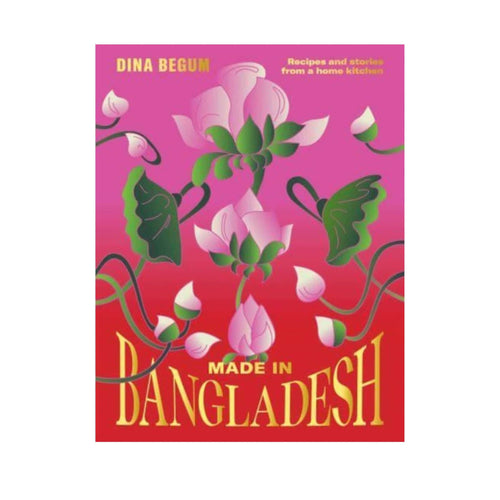 Made in Bangladesh, by Dina Begum
