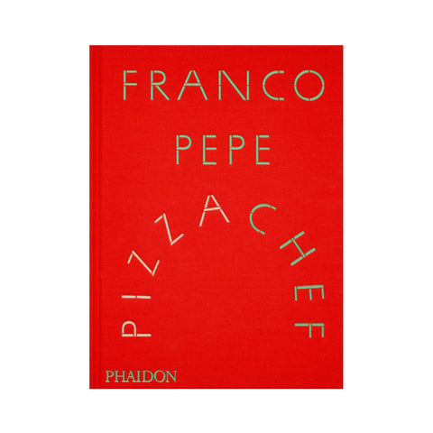Franco Pepe: Pizza Chef, Signed Copy