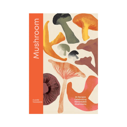 Mushroom by Claire Thomson