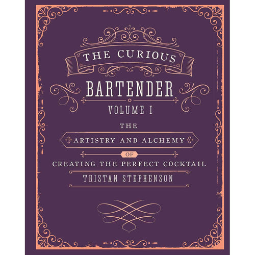 The Curious Bartender by Tristan Stephenson