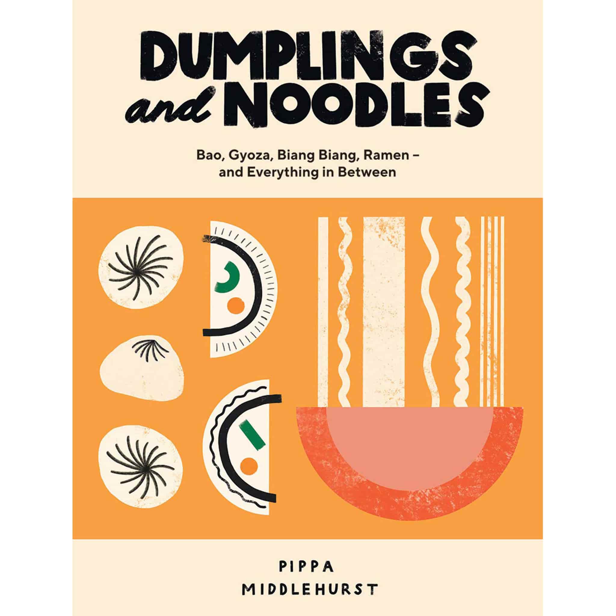 Dumplings and Noodles by Pippa Middlehurst