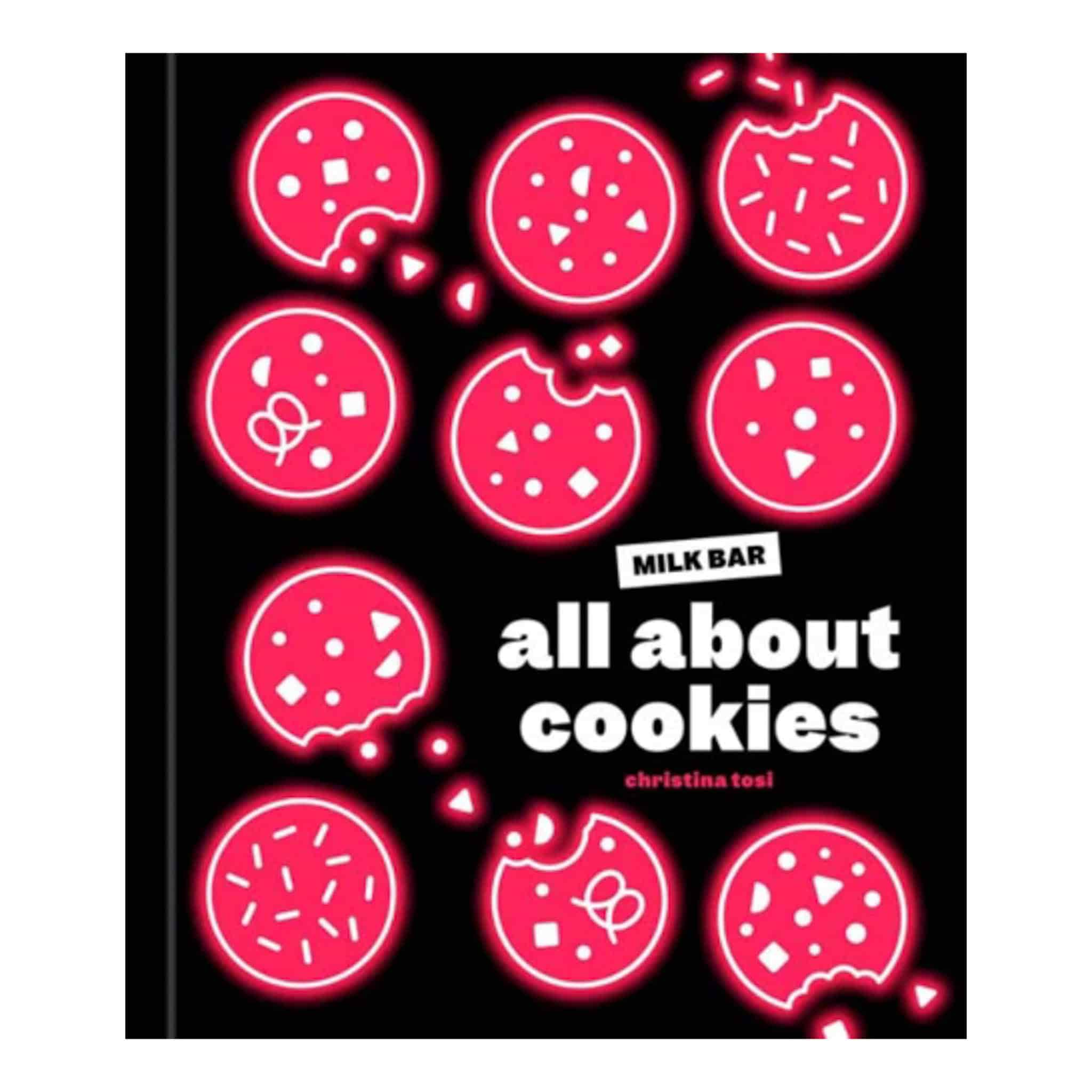All About Cookies, by Christina Tosi