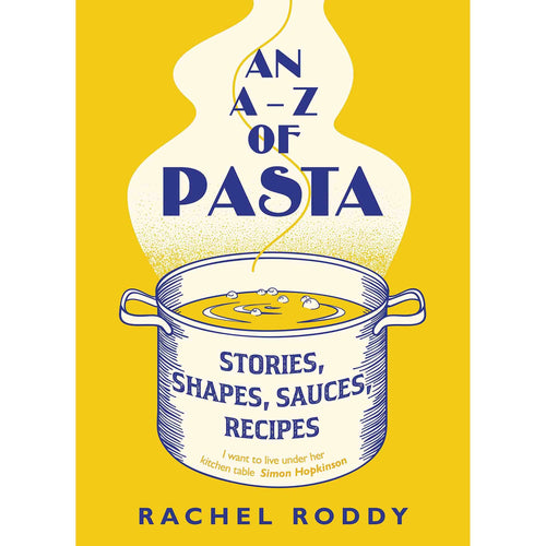 An A-Z of Pasta by Rachel Roddy