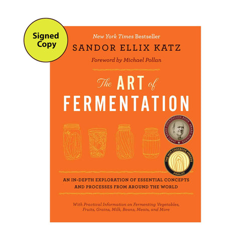 The Art of Fermentation by Sandor Ellix Katz, Signed Copy