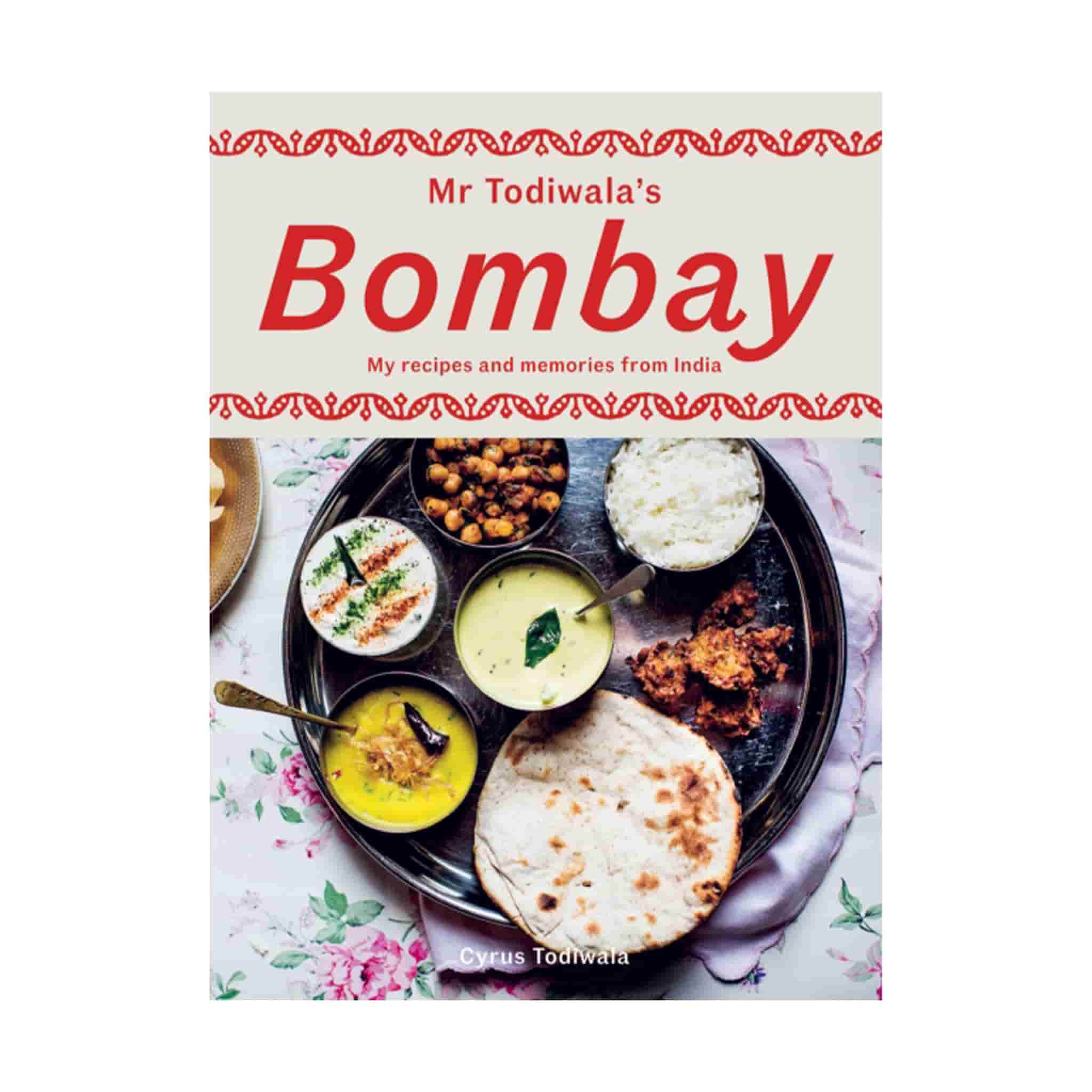 Mr Todiwala's Bombay, by Cyrus Todiwala