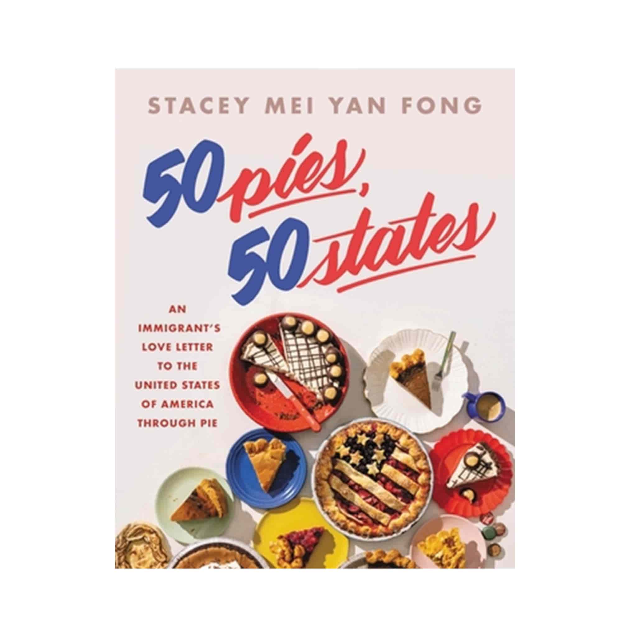 50 Pies, 50 States, by Stacey Mei Yan Fong