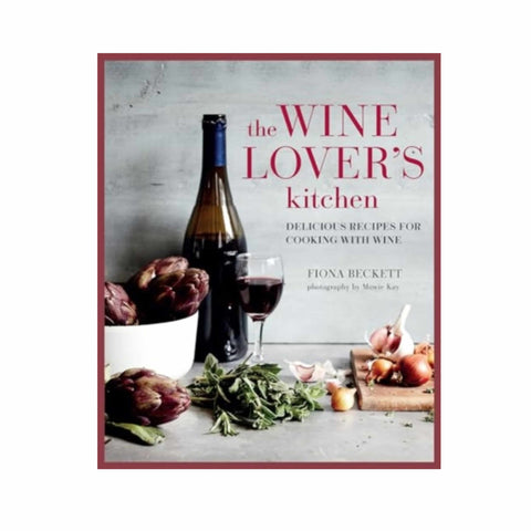 The Wine Lover's Kitchen by Fiona Beckett, Signed Copy