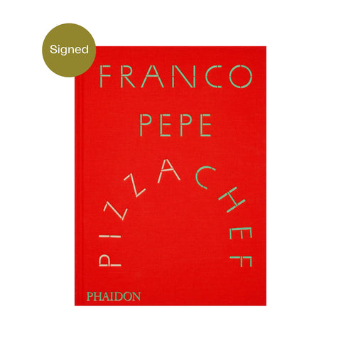 Franco Pepe: Pizza Chef, Signed Copy