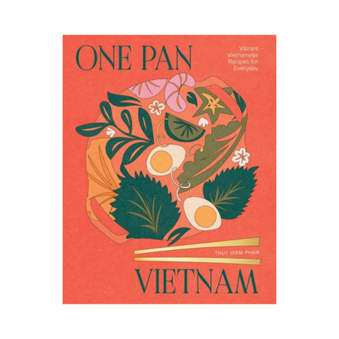 One Pan Vietnam, by Thuy Diem Pham