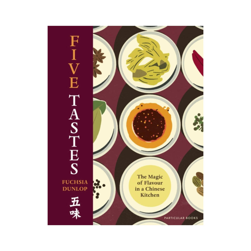 Five Tastes by Fuchsia Dunlop, Signed Copy