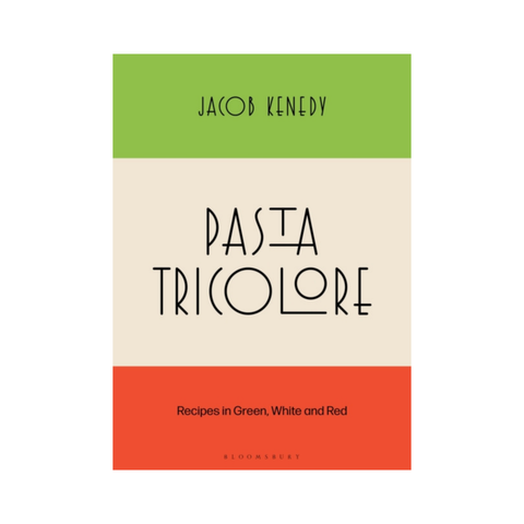Pasta Tricolore by Jacob Kenedy, Signed Copy