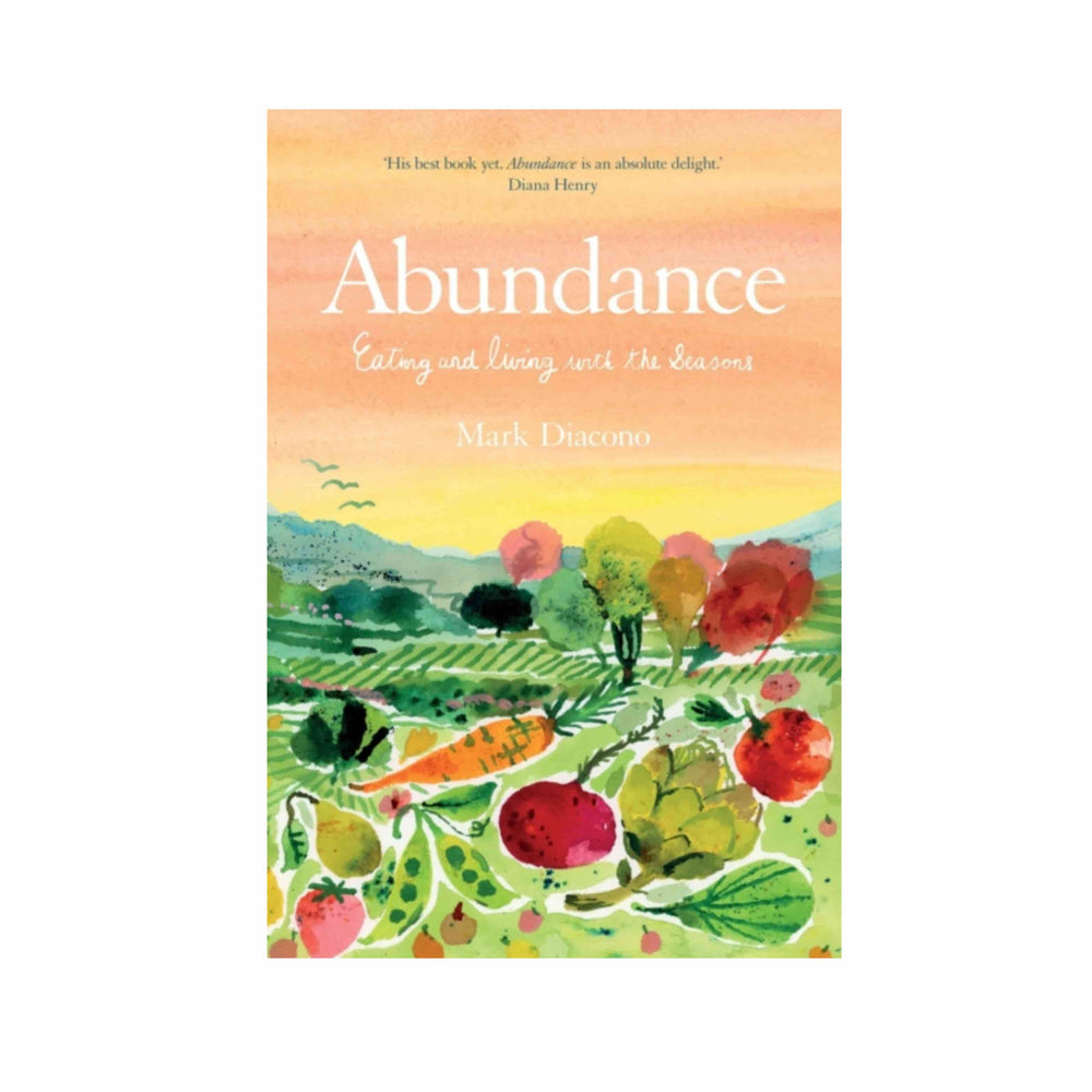 Abundance by Mark Diacono, Signed Copy
