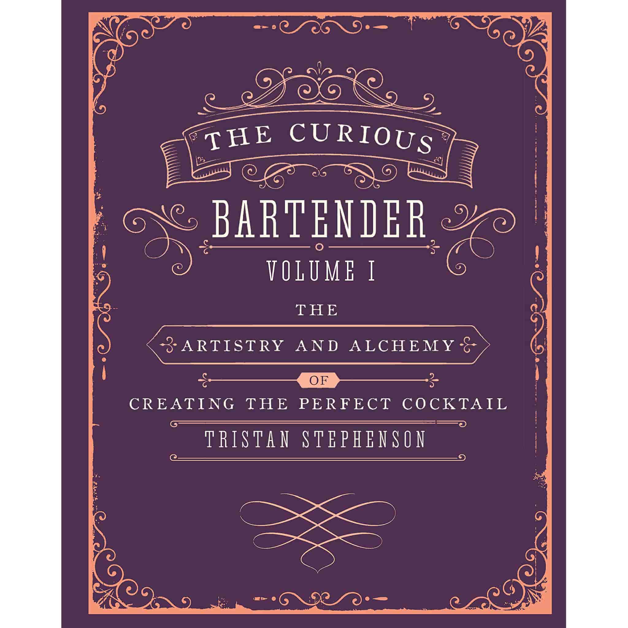 The Curious Bartender by Tristan Stephenson
