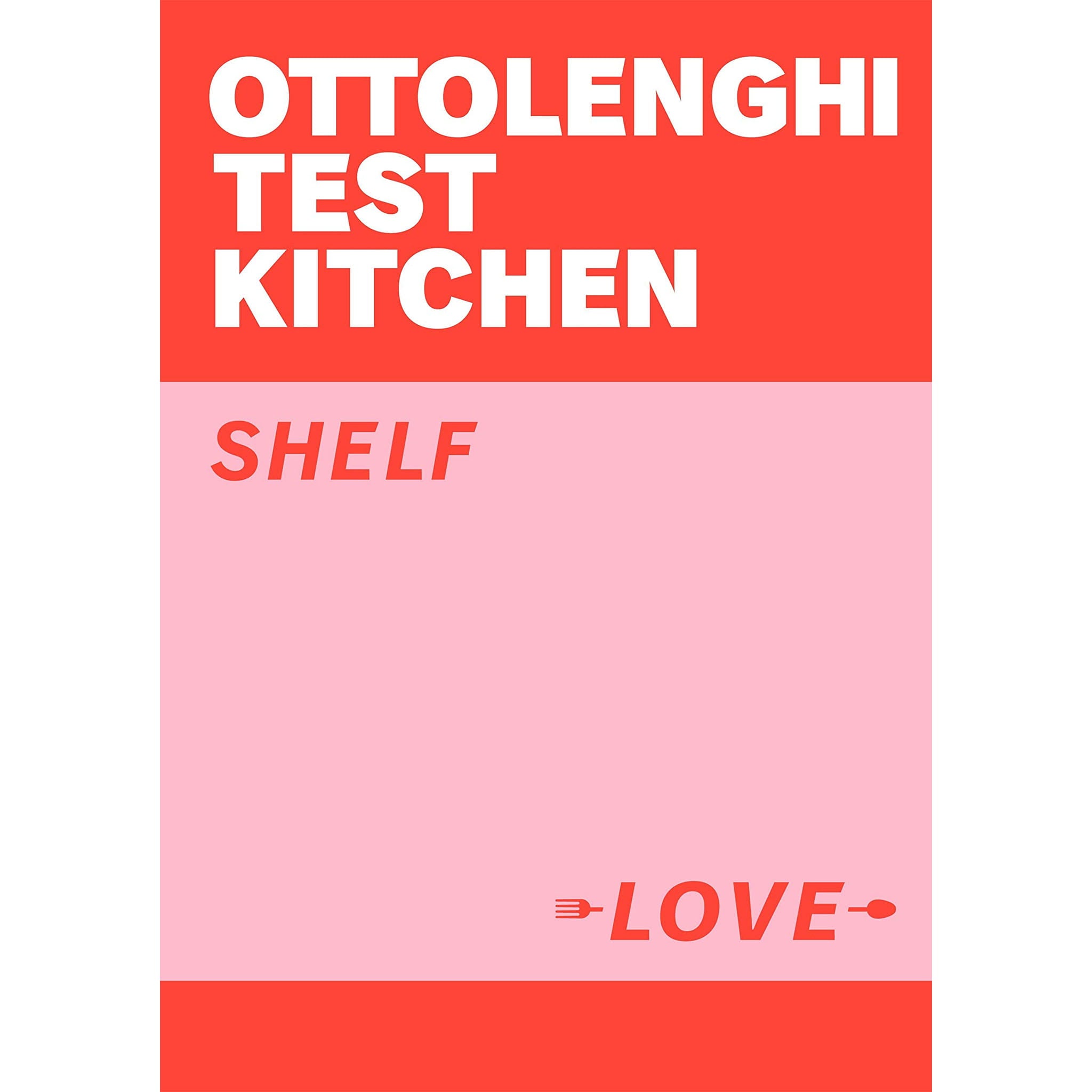Ottolenghi Test Kitchen: Shelf Love cover