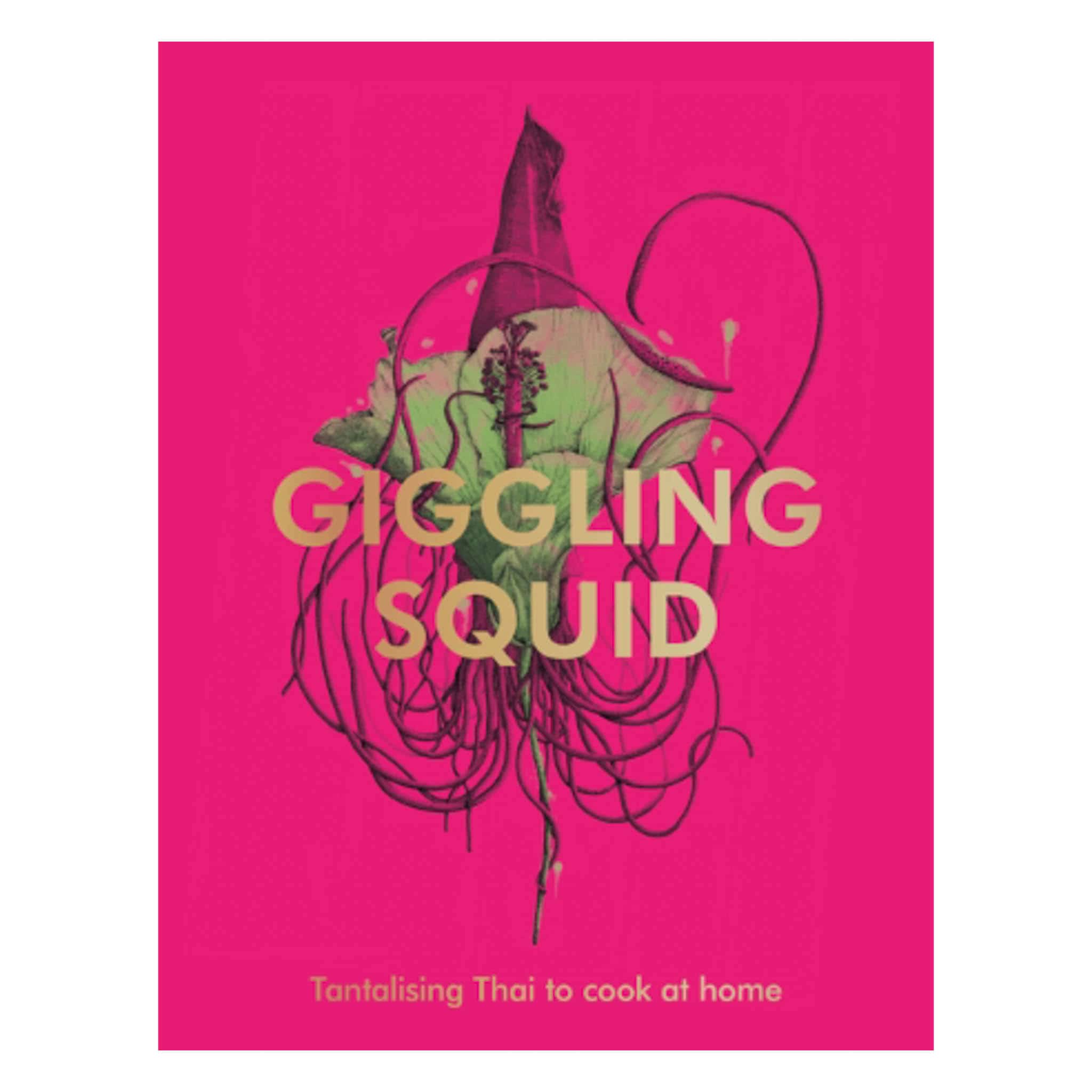 The Giggling Squid Cookbook, by Giggling Squid