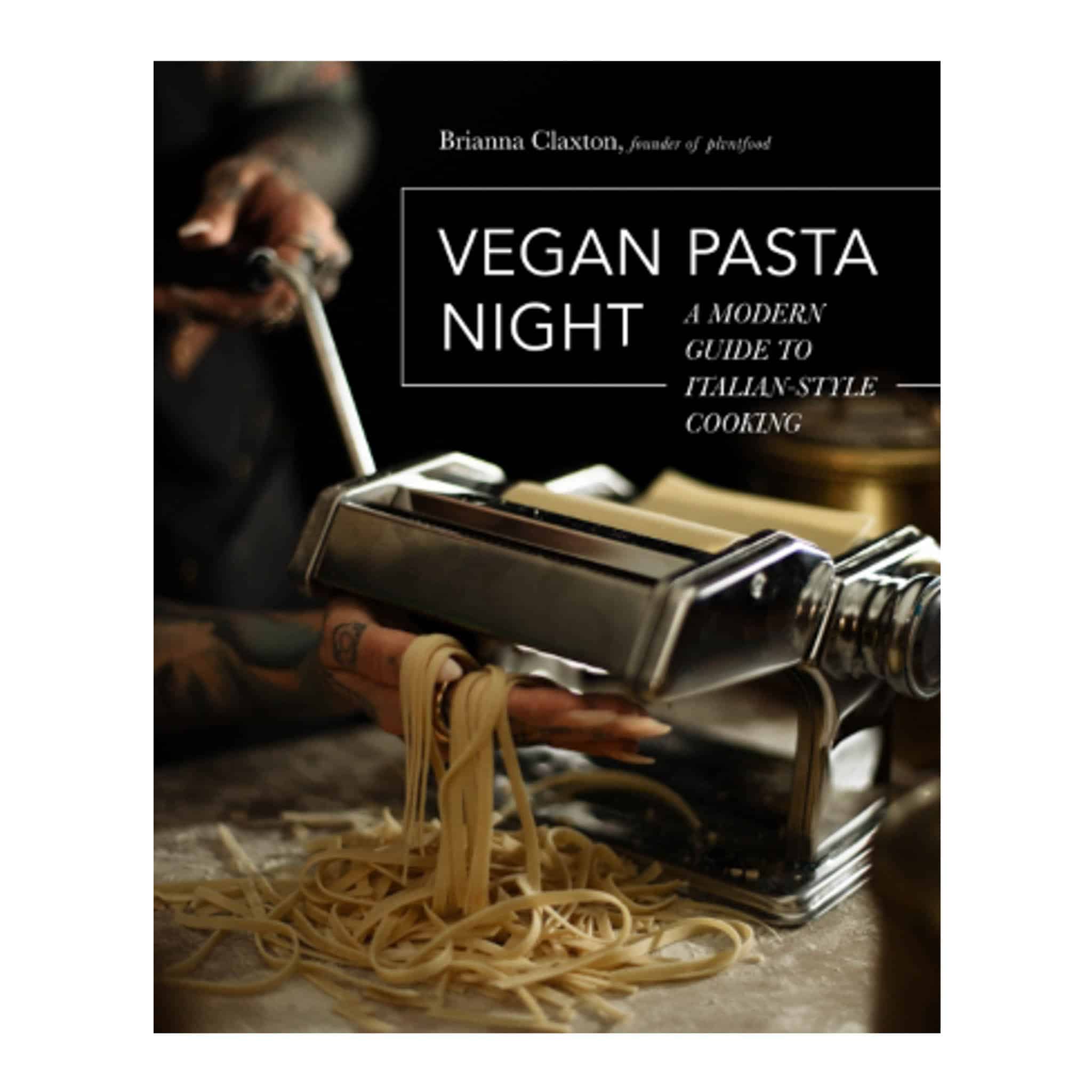 Vegan Pasta Night, by Brianna Claxton