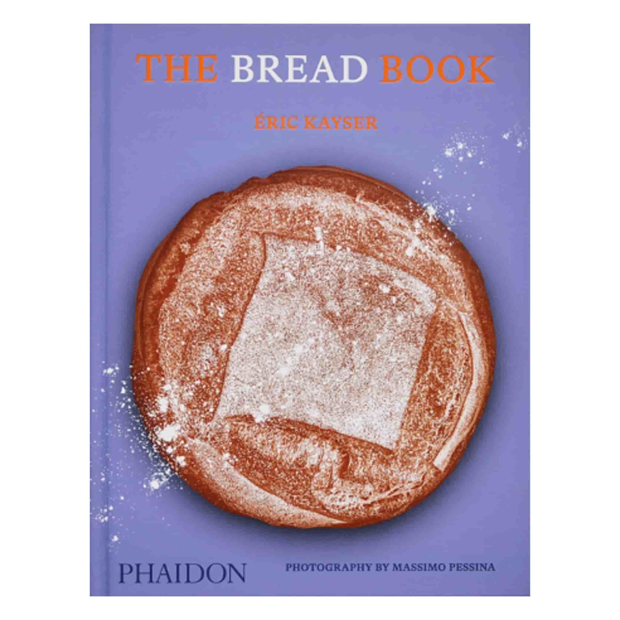 The Bread Book by Eric Kayser