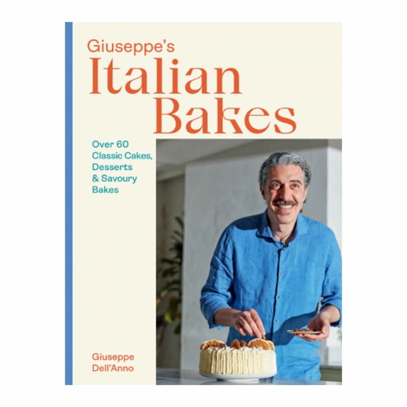 Giuseppe's Italian Bakes, by Giuseppe Dell'Anno