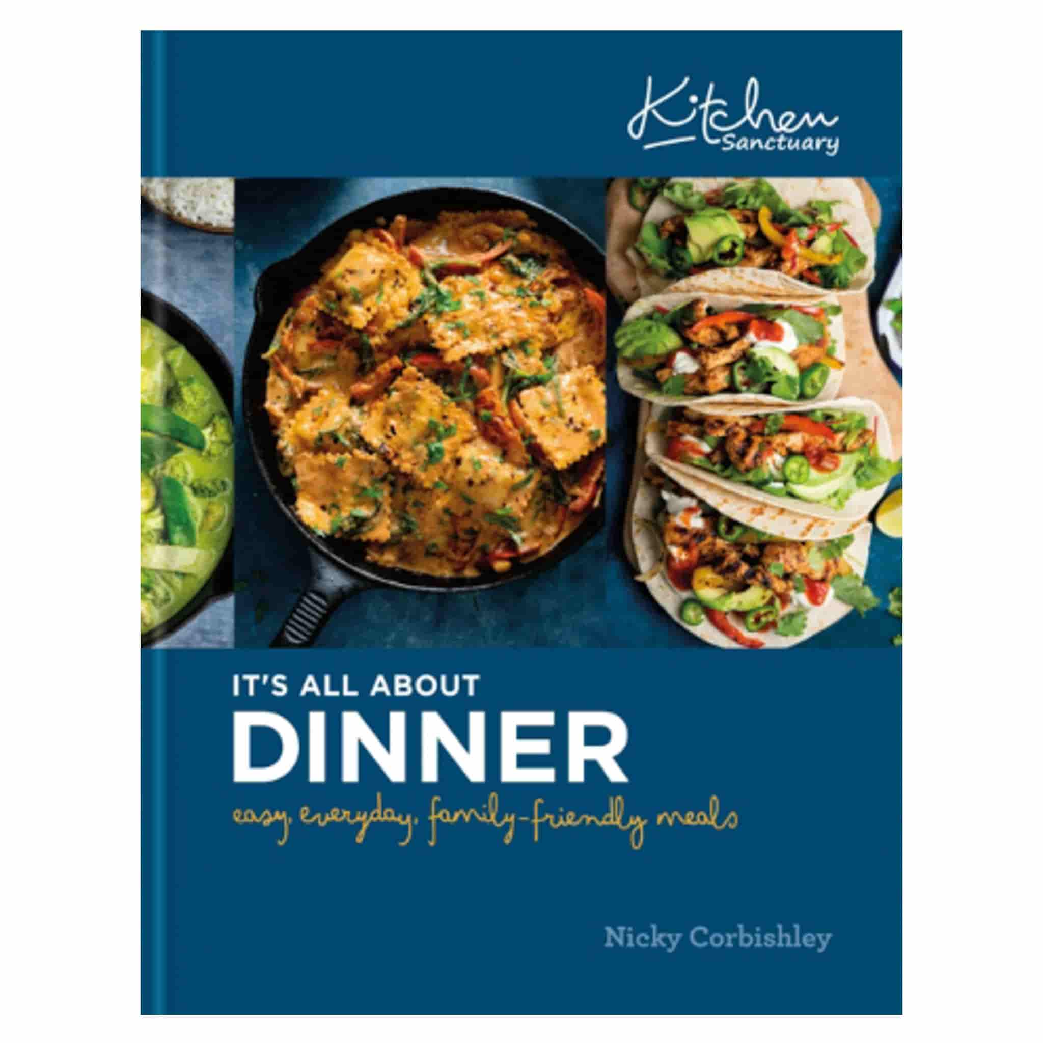 Kitchen Sanctuary: It's All About Dinner, by Nicky Corbishley