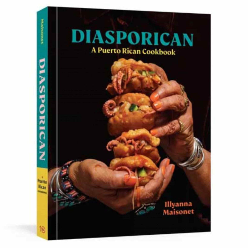 Diasporican: A Puerto Rican Cookbook, by Illyanna Maisonet