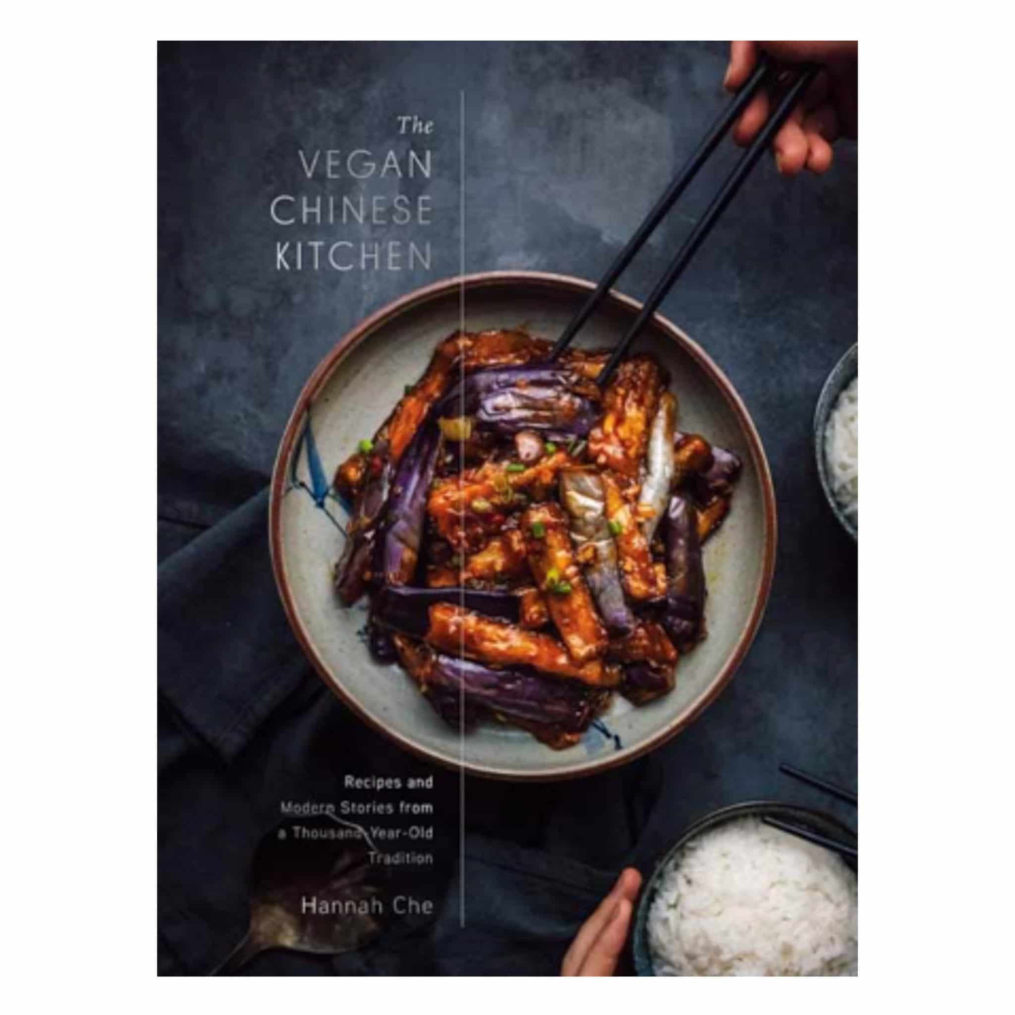 The Vegan Chinese Kitchen by Hannah Che
